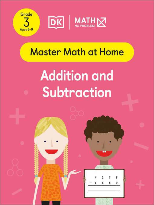 Title details for Math--No Problem! Addition and Subtraction, Grade 3 Ages 8-9 by Math - No Problem! - Wait list